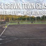 “Spoiler Alert” – Crown Town Classic!